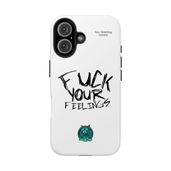 Expressive Tough Phone Case - 'F*CK Your Feelings' Design for Bold Personalities - Image 39