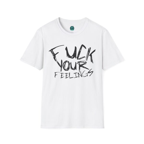 Funny Cat Graphic Unisex Softstyle T-Shirt - 'F*ck Your Feelings' & Cool Cat Design - Image 5