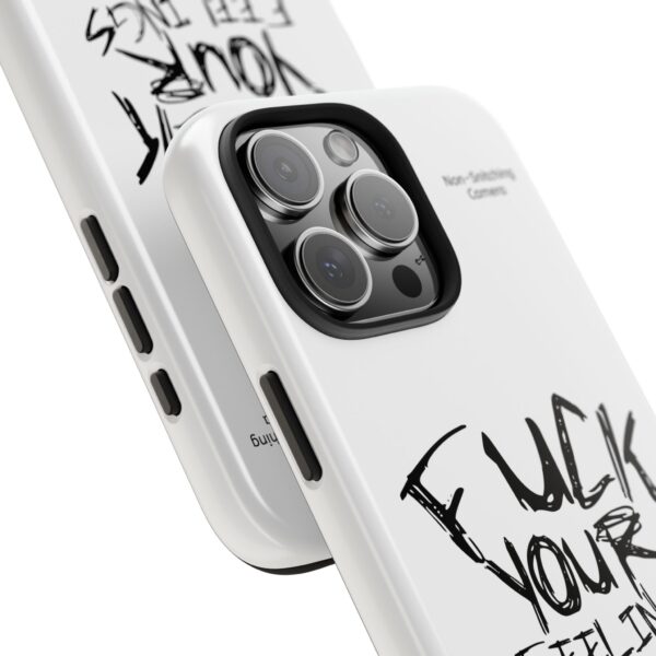 Expressive Tough Phone Case - 'F*CK Your Feelings' Design for Bold Personalities - Image 37