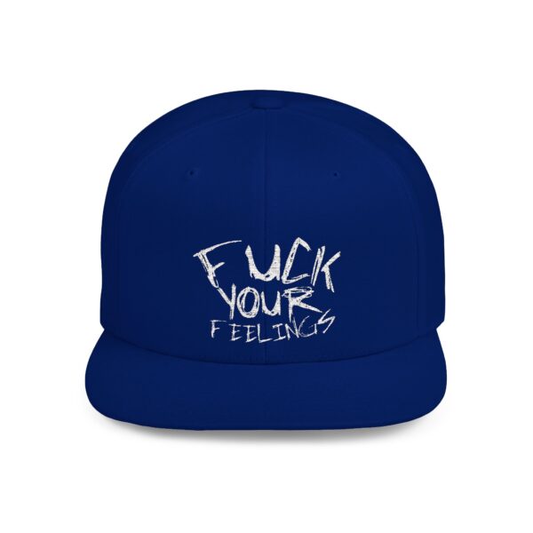 Funny Flat Bill Snapback Hat - 'F**K YOUR FEELINGS' - Image 4