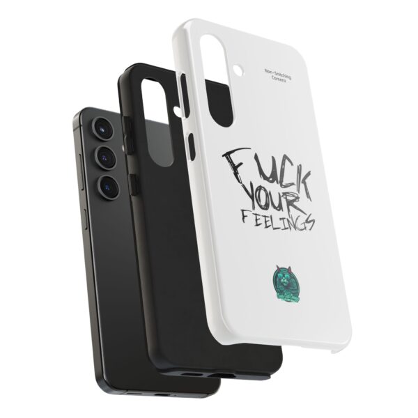 Expressive Tough Phone Case - 'F*CK Your Feelings' Design for Bold Personalities - Image 20