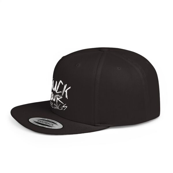 Funny Flat Bill Snapback Hat - 'F**K YOUR FEELINGS' - Image 3