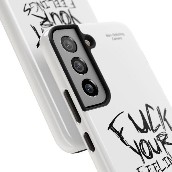 Expressive Tough Phone Case - 'F*CK Your Feelings' Design for Bold Personalities - Image 26