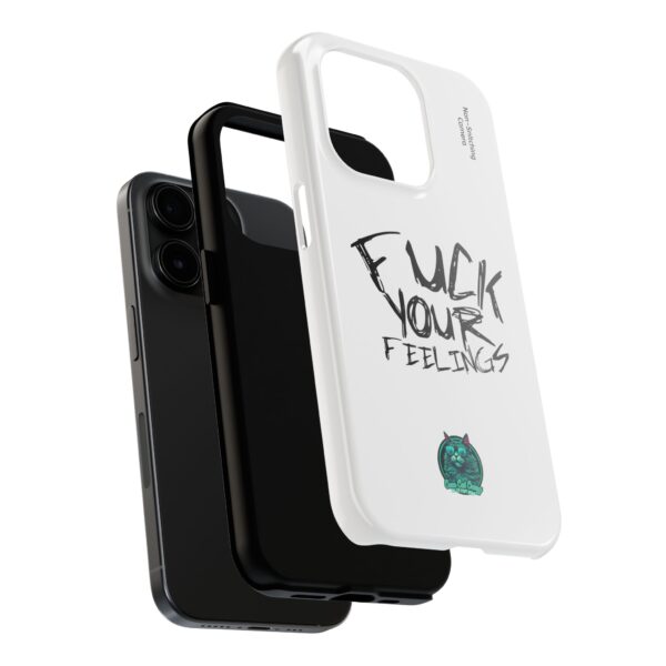 Expressive Tough Phone Case - 'F*CK Your Feelings' Design for Bold Personalities - Image 8