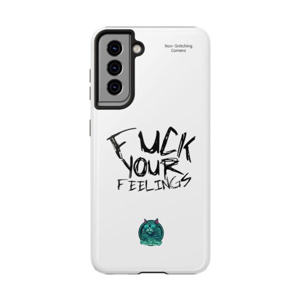 Expressive Tough Phone Case - 'F*CK Your Feelings' Design for Bold Personalities - Image 29