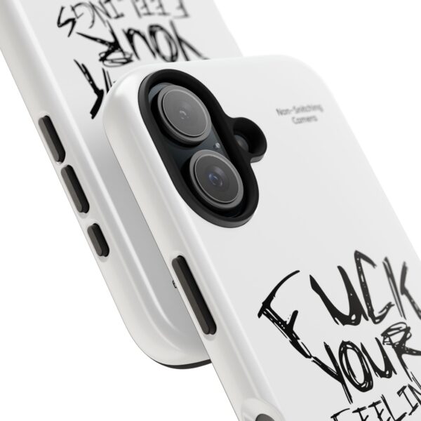 Expressive Tough Phone Case - 'F*CK Your Feelings' Design for Bold Personalities - Image 40