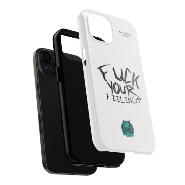 Expressive Tough Phone Case - 'F*CK Your Feelings' Design for Bold Personalities - Image 4